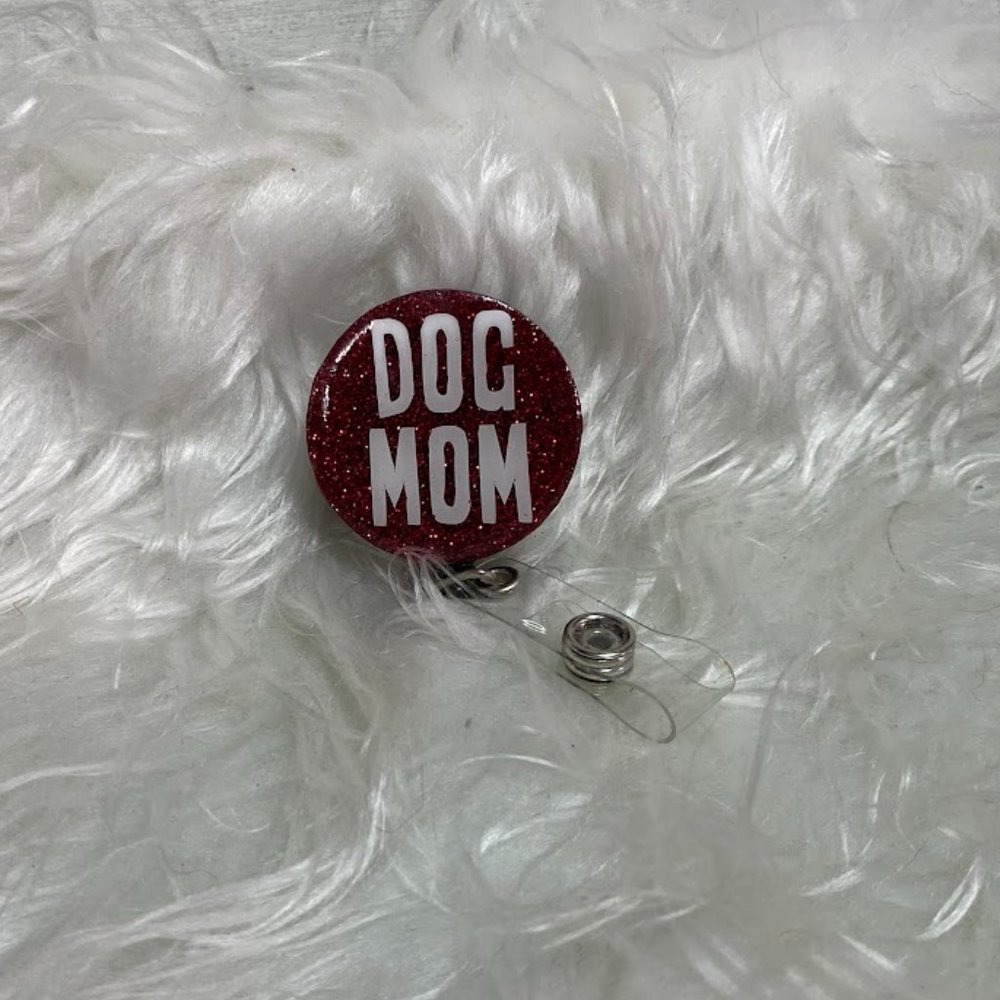 Dog Mom Badge Reel
